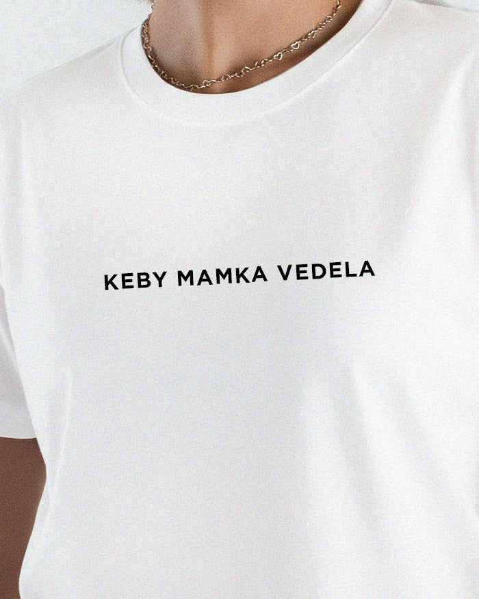 Keby mamka vedela unisex